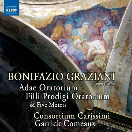 Graziani / Consortium Carissimi / Garrick Comeaux - Graziani: Vocal Music, Vol. 1 - Music & Performance - CD