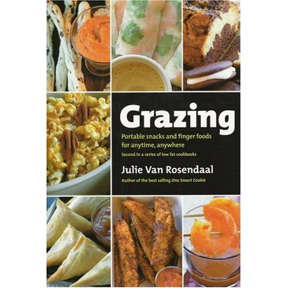 Pre-Owned Grazing: Portable Snacks and Finger Food for Anytime, Anywhere (Paperback) 096875631X 9780968756317