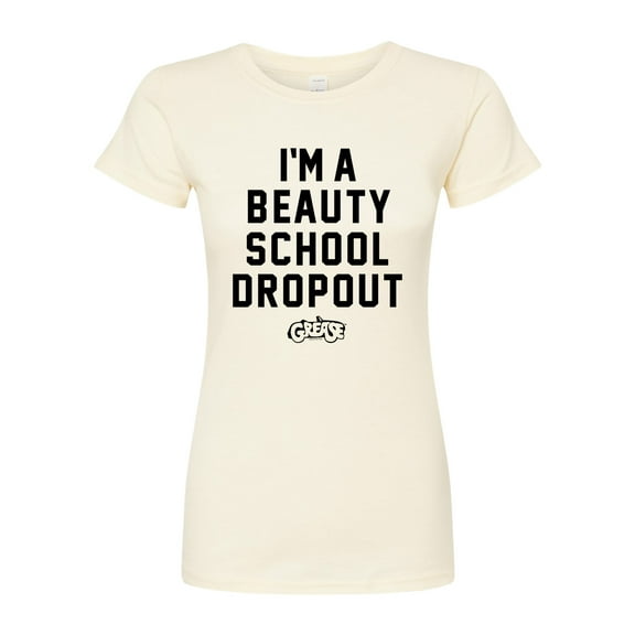 Grease - I'm a Beauty School Dropout - Juniors Fitted Graphic T-Shirt