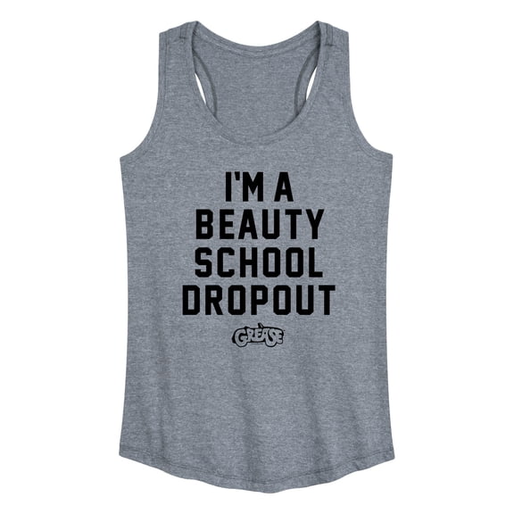 Grease - I'm a Beauty School Dropout - Women's Racerback Tank Top