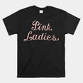 Grease Pink Ladies Font Shirt