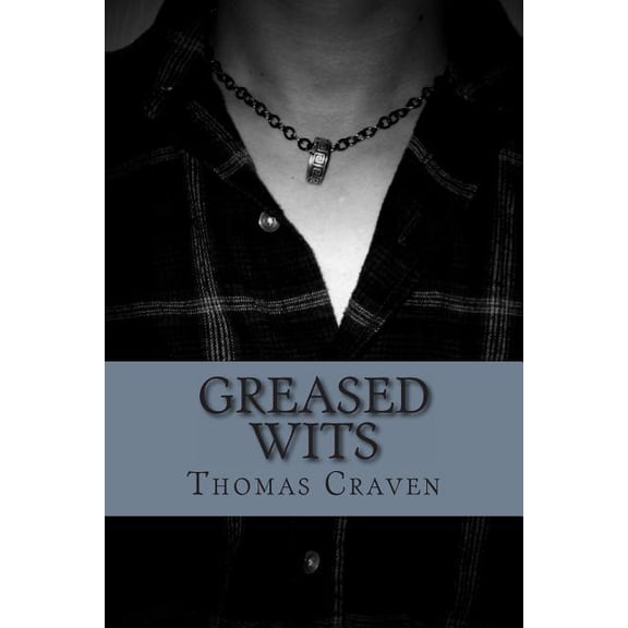 Greased Wits