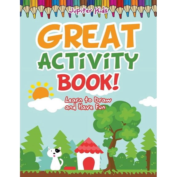 Great Activity Book! Learn to Draw and Have Fun (Paperback)