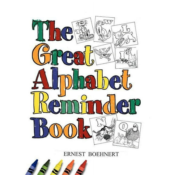 Great Alphabet Reminder Book