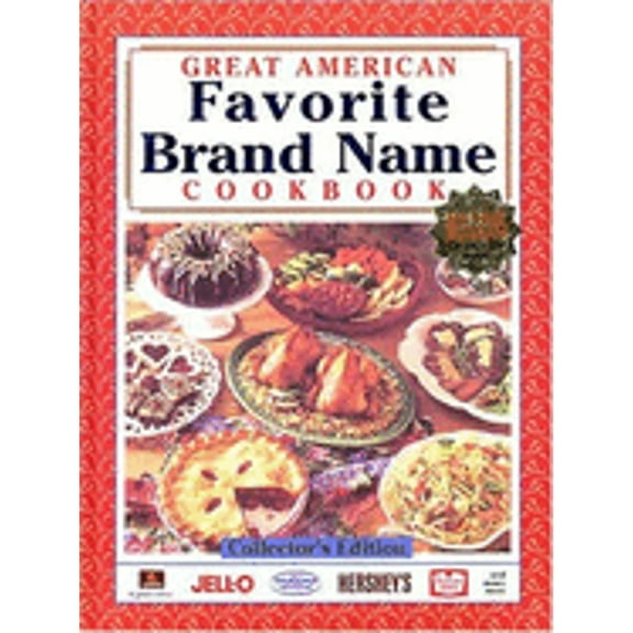 Pre-Owned Great American Favorite Brand Name Cookbook (Collector's) (Hardcover) 0785361804 9780785361800