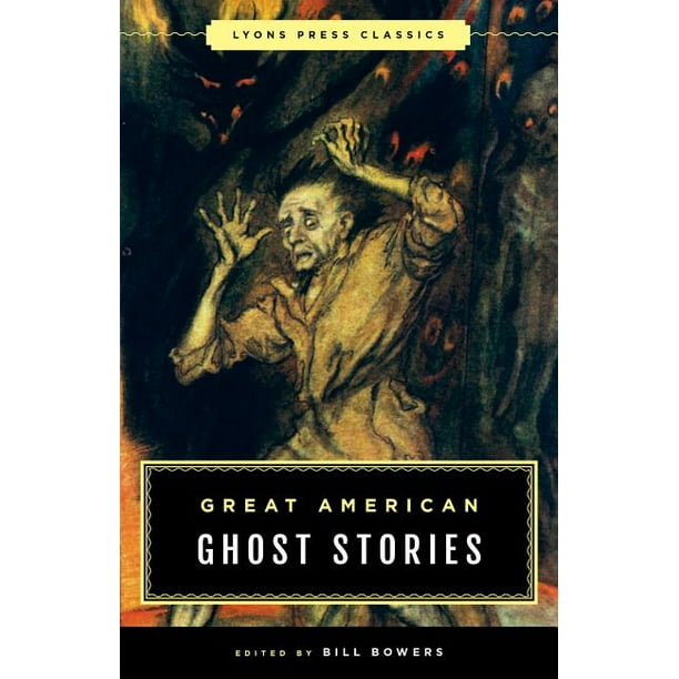 Great American Ghost Stories Lyons Press Classics (Paperback