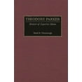 thumbnail image 1 of Great American Orators Theodore Parker: Orator of Superior Ideas, (Hardcover), 1 of 1
