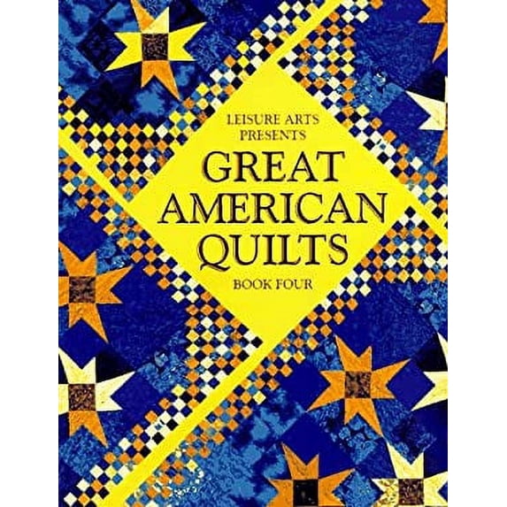 Pre-Owned Great American Quilts Book 4 (Book Four) (Paperback) 0848715268 9780848715267