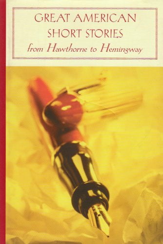 Pre-Owned Great American Short Stories: From Hawthorne to Hemingway ...
