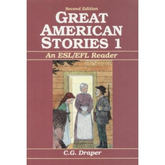 Pre-Owned Great American Stories, Book 1: An ESL/EFL Reader, Second Edition (Paperback) 0133643816 9780133643817