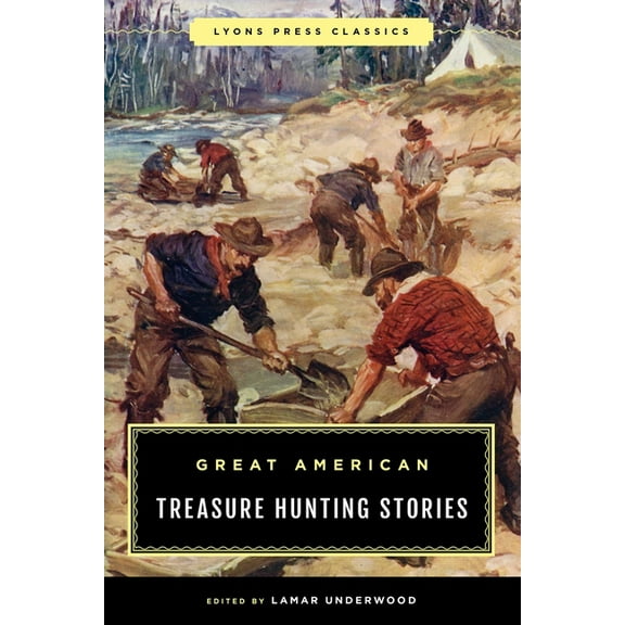 Great American Treasure Hunting Stories, (Paperback)