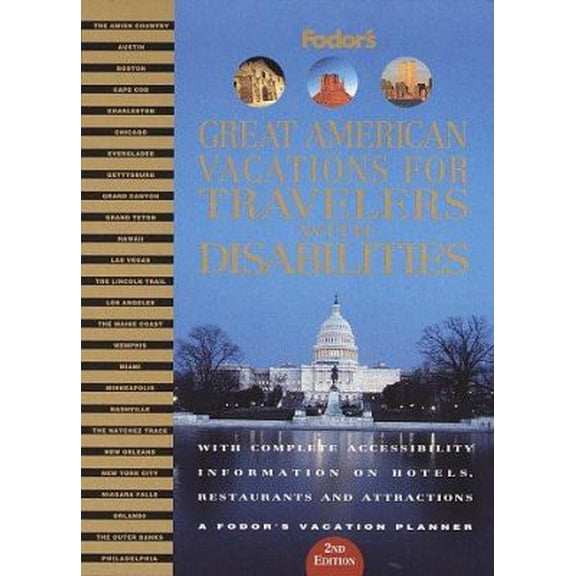 Pre-Owned Great American Vacations for Travelers with Disabilities: With Complete Accessibility Information on Hotels, Restaurants and Attractions (Fodor's) (Paperback) 0679032258 9780679032250