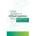 thumbnail image 1 of Great Answers to Difficult Questions about Adoption: What Children Need to Know (Paperback), 1 of 1