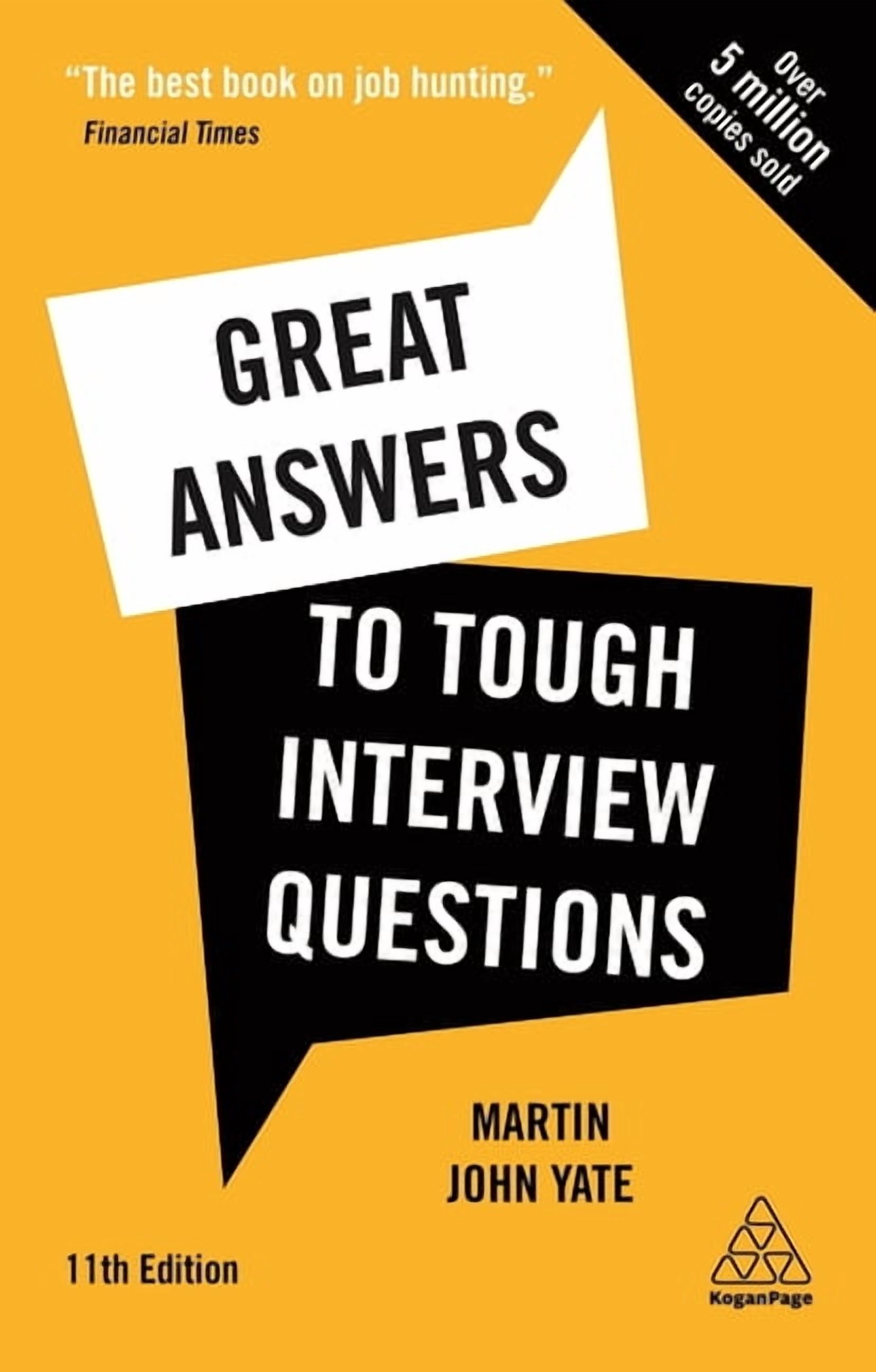 Great Answers to Tough Interview Questions: Your Comprehensive Job ...