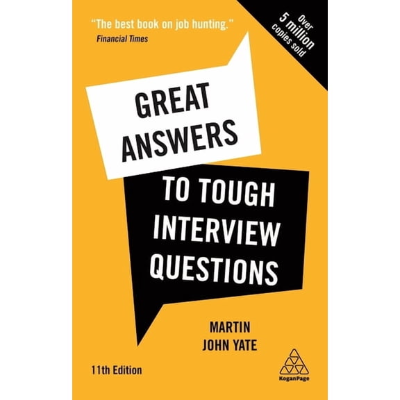 Great Answers to Tough Interview Questions: Your Comprehensive Job Search Guide with Over 200 Practice Interview Questio, (Hardcover)