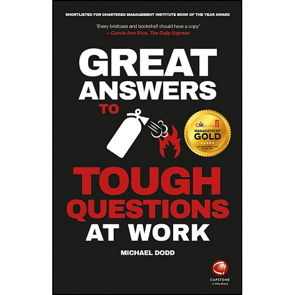 Great Answers to Tough Questions at Work, (Paperback)