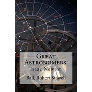 Great Astronomers Isaac Newton