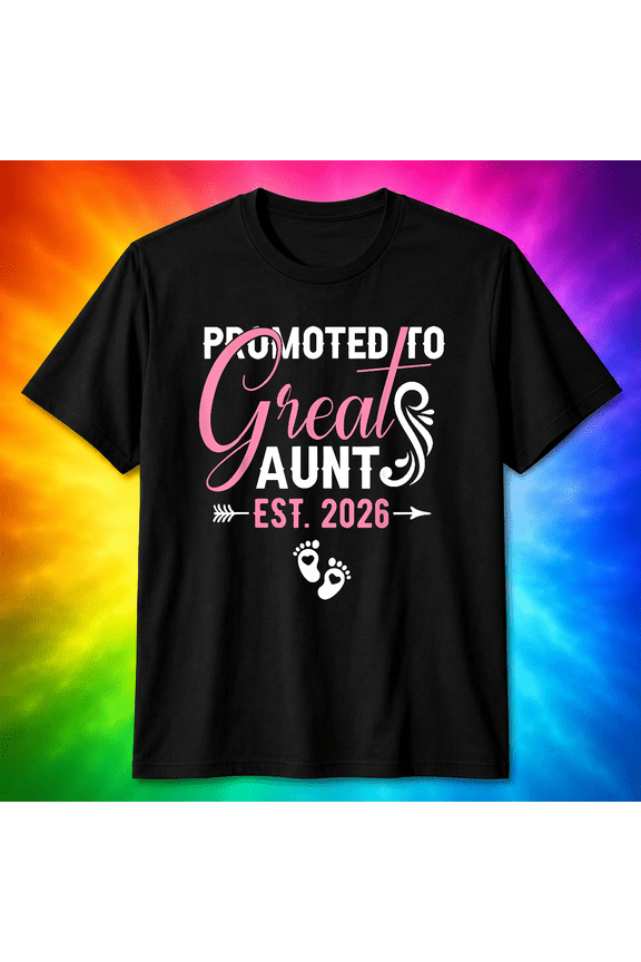 Great Aunt Promotion Est 2026 Family Celebration Unisex T-shirt Size S-5XL V14136