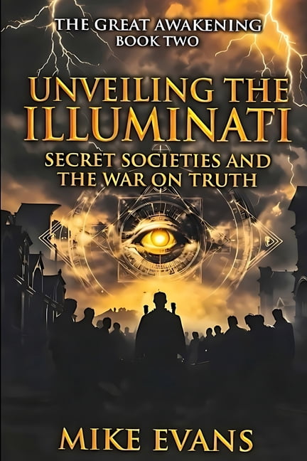 Great Awakening Unveiling the Illuminati, Secret Societies, and the War on Truth, (Paperback)