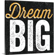 Great BIG Canvas | "Dream Big" Canvas Wall Art - 16x16