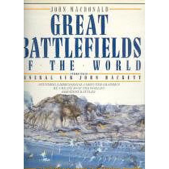 Pre-Owned Great Battlefields of the World, 9780025831100, 0025831100, Hardcover, First Edition edition