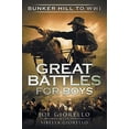 thumbnail image 1 of Pre-Owned Great Battles for Boys Bunker Hill to WWI : Bunker Hill to WWI (Paperback) 9780997749304, 1 of 1