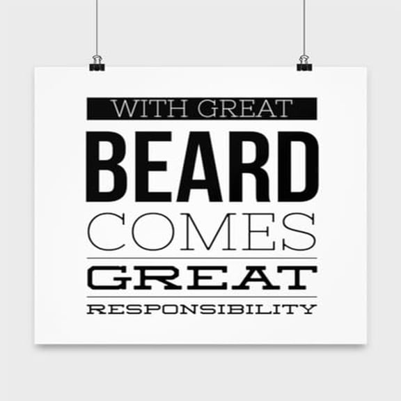 Great Beard Comes Great Responsibility Poster - Wall Decor for Beard Lovers Gift