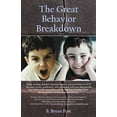 thumbnail image 1 of Pre-Owned The Great Behavior Breakdown (Paperback) 0984080104 9780984080106, 1 of 1