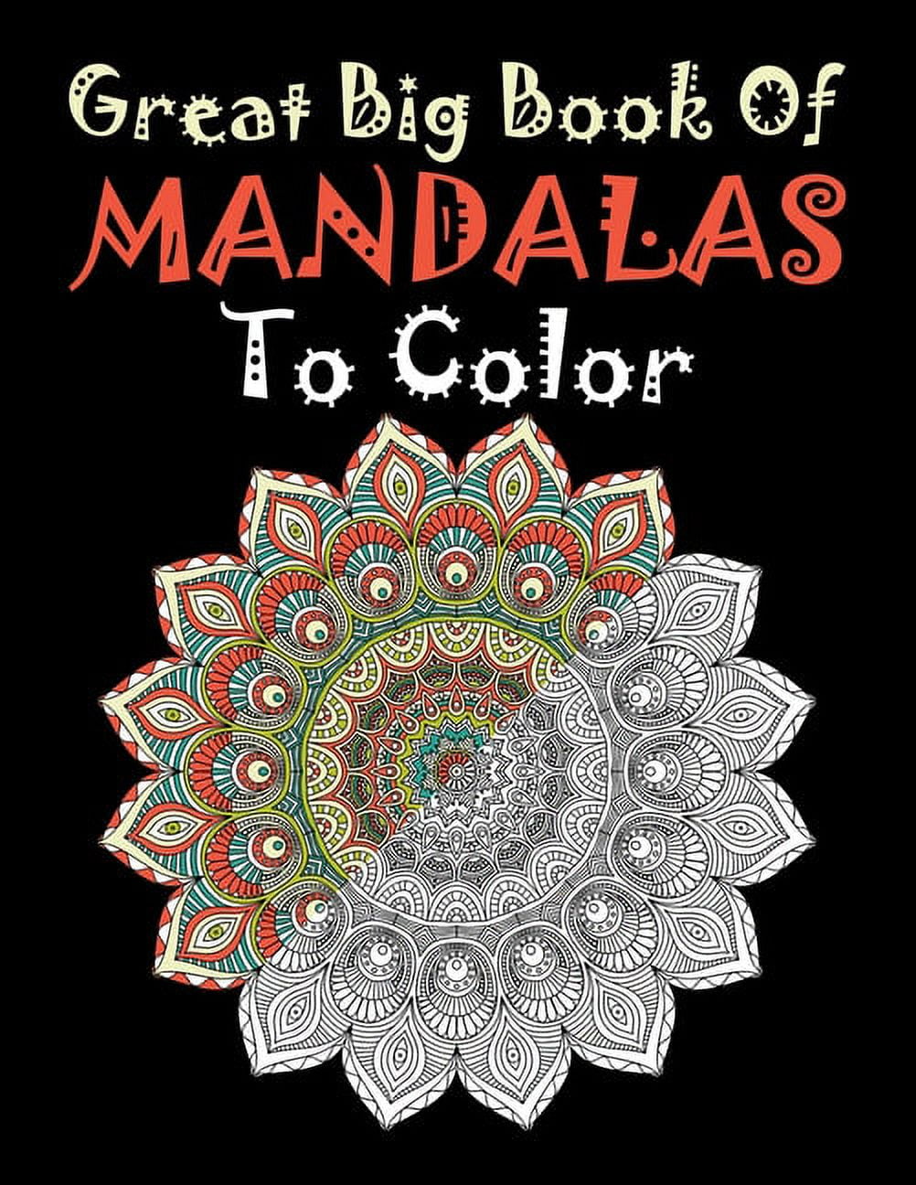 https://i5.walmartimages.com/seo/Great-Big-Book-Of-Mandalas-To-Color-New-Coloring-Variety-Mixed-Mandala-Designs-Adult-Relaxation-Meditation-Happiness-Paperback-Large-Pr_23fbbfa5-2c92-44af-aa1a-891bdf7928ec.b39dd60511d69c84329091ccd997ddb6.jpeg