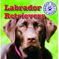 thumbnail image 1 of Pre-Owned Labrador Retrievers (Library Binding) 9781433957826, 1 of 1