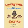thumbnail image 1 of Great Big Gorilla and Three Monkeys: Breakfast, (Paperback), 1 of 1