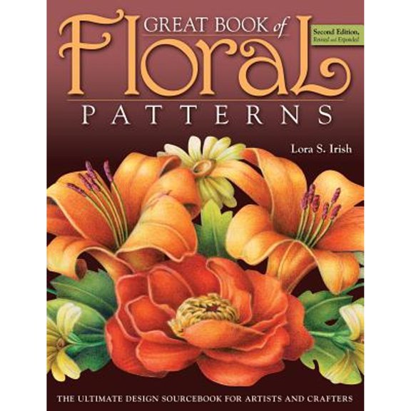 Pre-Owned Great Book of Floral Patterns 2nd Edition: The Ultimate Design Sourcebook for Artists and Crafters (Paperback) 1565234472 9781565234475