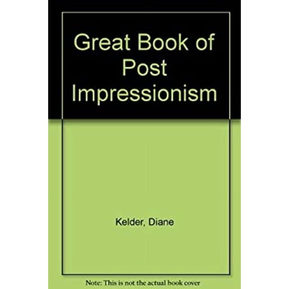 Pre-Owned The Great Book of Post-Impressionism (Hardcover) 0896595749 9780896595743