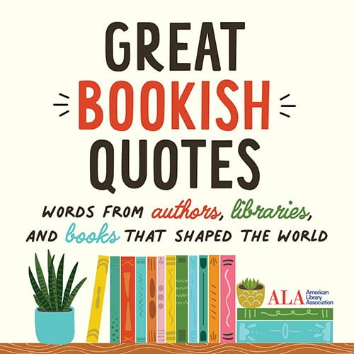 Pre-Owned Great Bookish Quotes: Words from Authors, Libraries, and Books That Shaped the World (Hardcover) 1728281601 9781728281605