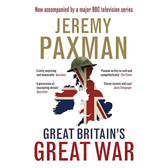 Pre-Owned Great Britain's Great War (Hardcover) 0670919616 9780670919611