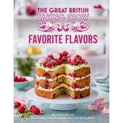 Great British Baking Show Favorite Flavors, Hardcover