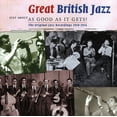thumbnail image 1 of Great British Jazz: Just About As Good As It / Various (CD), 1 of 1