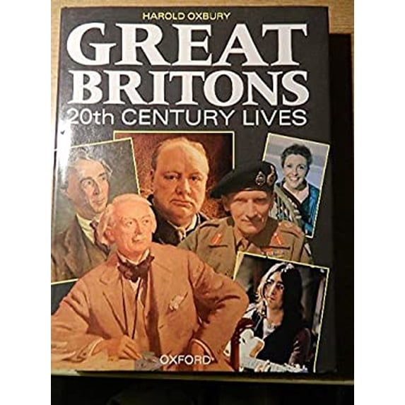 Pre-Owned Great Britons : Twentieth-Century Lives (Hardcover) 9780192115997