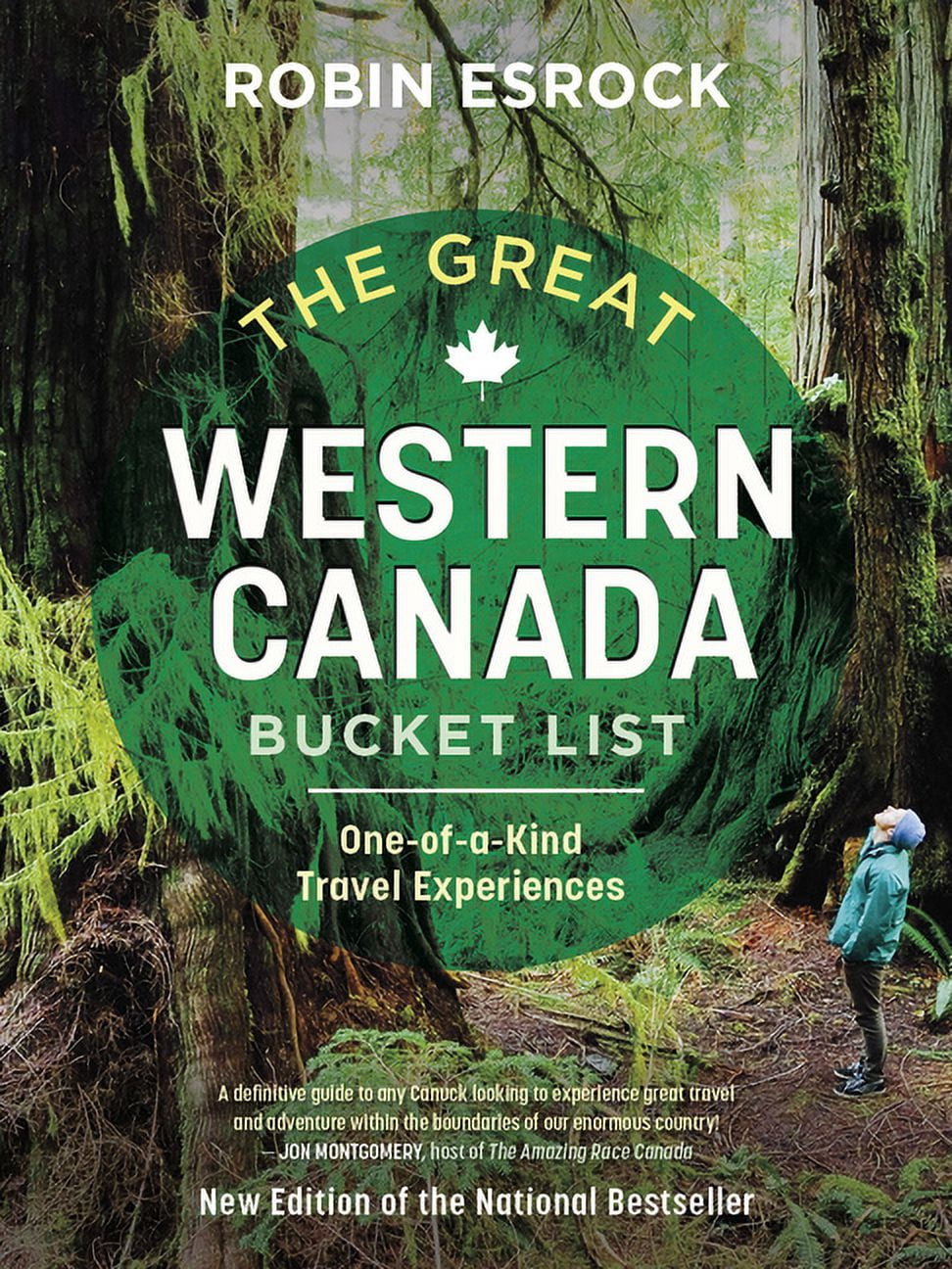 Great Canadian Bucket List The Great Western Canada Bucket List: One-Of ...