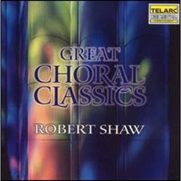 Pre-Owned Great Choral Classics (CD 0089408057724) by Atlanta Symphony Chorus (choir, chorus), Atlantic Orchestra, Robert Shaw (conductor)