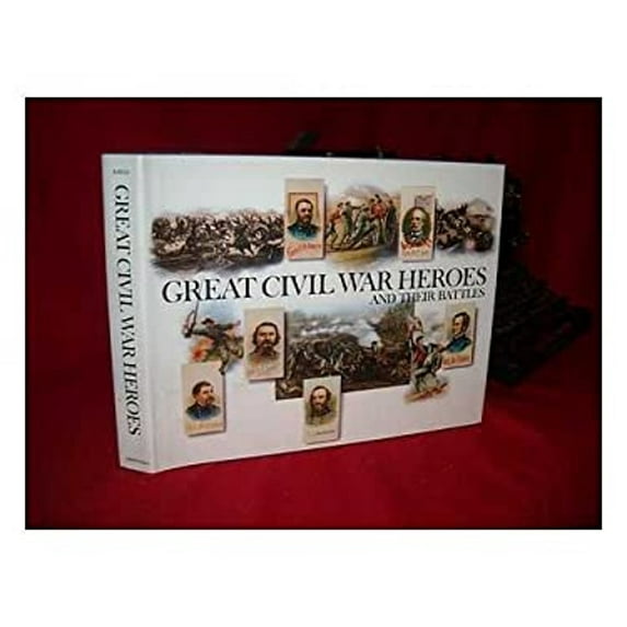 Pre-Owned Great Civil War Heroes and Their Battles (Hardcover) 0896595226 9780896595224