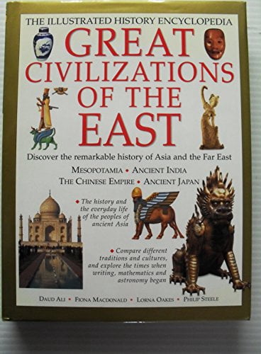 Amazing Civilizations Pre-Owned Great Civilizations of the East the Illustrated History ...