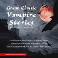 thumbnail image 1 of Great Classic Vampire Stories (Audiobook), 1 of 1