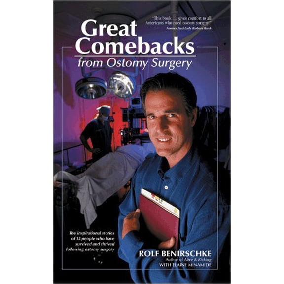 Pre-Owned Great Comebacks from Ostomy Surgery (Paperback) 0972006508 9780972006507