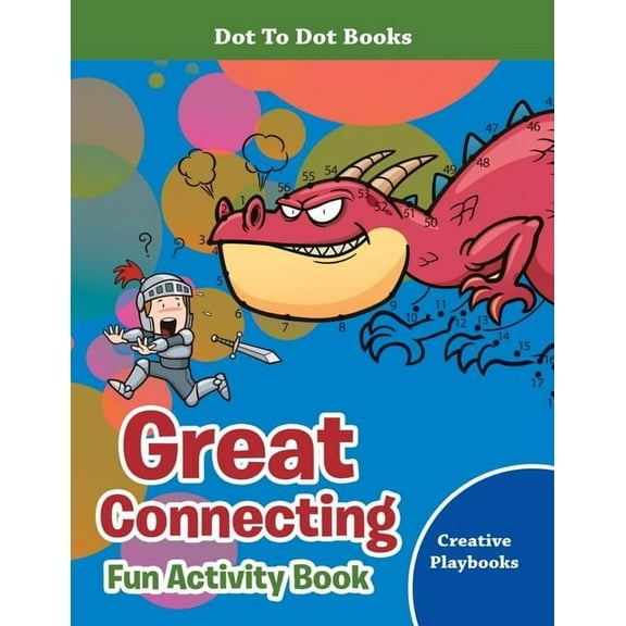 Great Connecting Fun Activity Book - Dot To Dot Books, (Paperback)