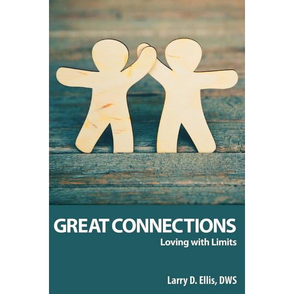 Great Connections: Loving with Limits (Paperback)