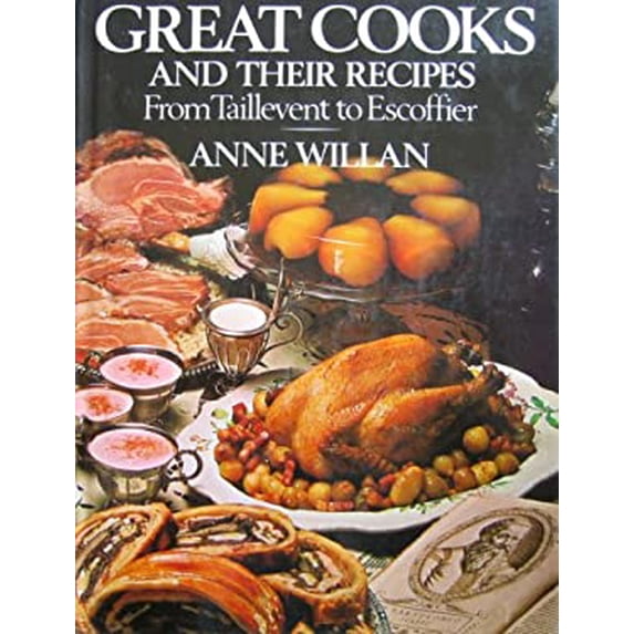 Pre-Owned Great Cooks and Their Recipes From Taillevent to Escoffier (Hardcover) 0070702691 9780070702691