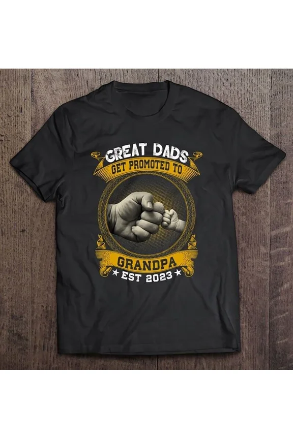 Great Dads Get Promoted To Grandpa Est 2023 Fist Bump T Shirt S-4Xl Unisex S-5XL Hot Trending Shirt, Vintage Birthday Gift
