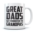 thumbnail image 1 of Great Dads Get Promoted To Grandpas Coffee Mug Gift for New Grandpa Christmas Gift for Dad Ceramic Mug 15 Ounce White, 1 of 6