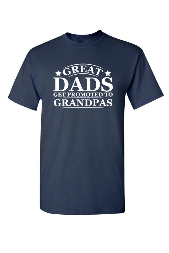 Great Dads Get Promoted To Grandpas Graphic Tee TShirt Gift